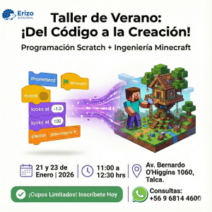 Taller de Verano: ¡Del Código a la Creación! (Programación Scratch + Ingeniería Minecraft)