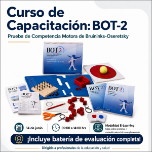Curso de Capacitación: Prueba de Competencia Motora de Bruininks-Oseretsky (BOT-2)