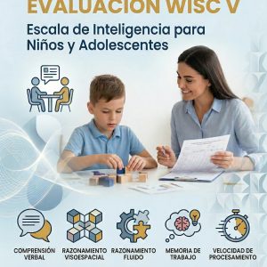 Evaluación WISC‑V: Escala de Inteligencia para Niños y Adolescentes